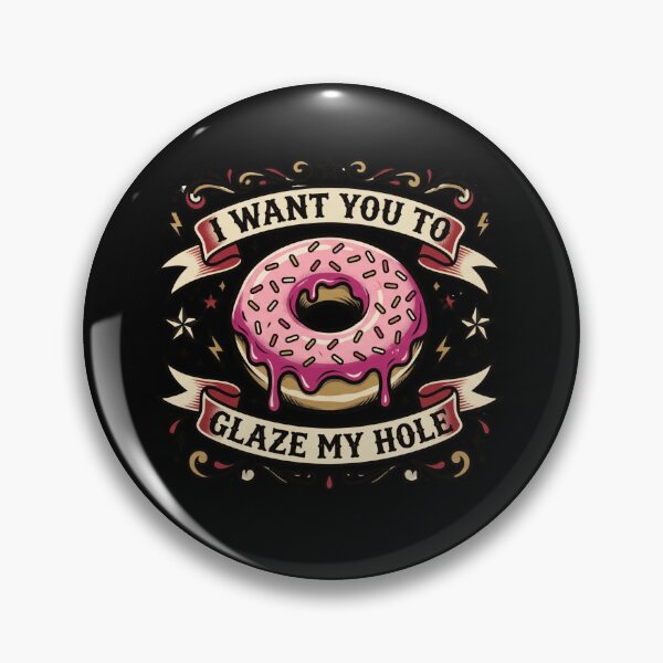 Item preview, I Want You To Glaze My Hole | Vintage Tattoo Edition designed and sold by AMICO77.