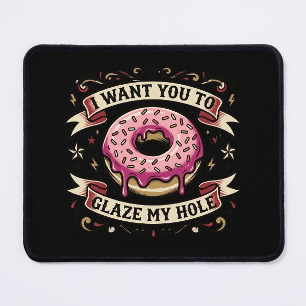 Item preview, I Want You To Glaze My Hole | Vintage Tattoo Edition designed and sold by AMICO77.