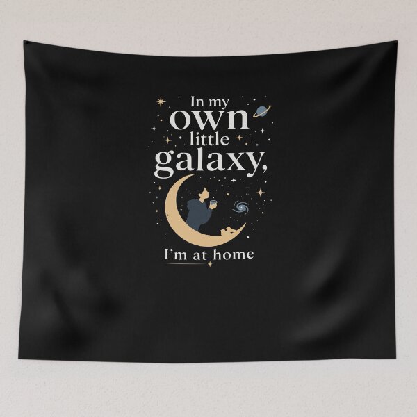Item preview, In my own little galaxy, I’m at home designed and sold by FreshPixelArt.