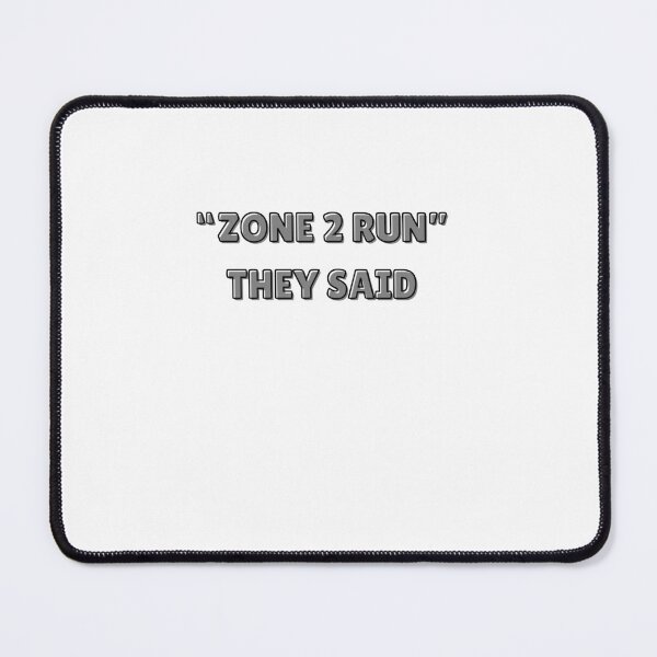 Item preview, ZONW 2 RUN THEY SAID RUNNING MEME designed and sold by cyclingmania.