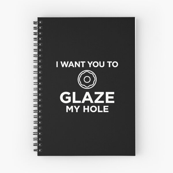 Item preview, I Want You To Glaze My Hole | Minimal Streetwear Edition designed and sold by AMICO77.
