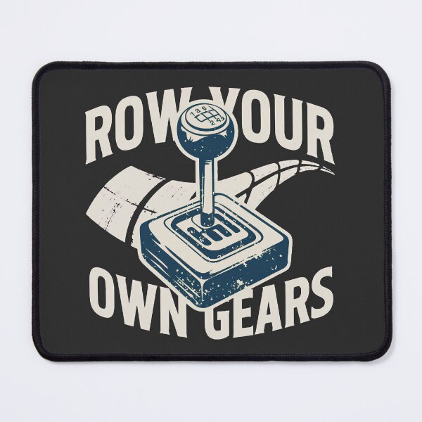 Item preview, Row Your Own Gears – Manual Transmission Car Enthusiast Retro Design designed and sold by ArcticFoxStudio.