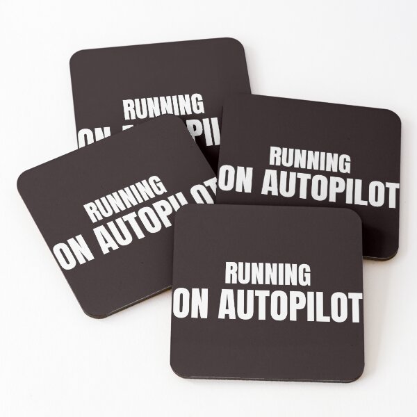 Item preview, Running On Autopilot – Funny Relatable Meme designed and sold by ArtPer-design.