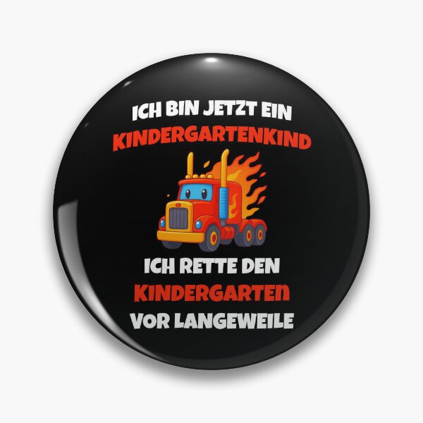 Item preview, I am now a kindergarten child – fire truck against boredom designed and sold by FreshPixelArt.