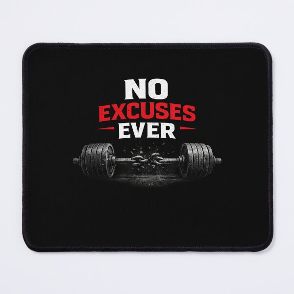 Item preview, No Excuses Ever Gym Motivation Design designed and sold by IronDiscipline90.