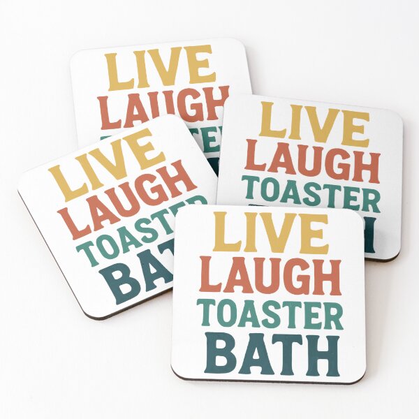 Item preview, Live Laugh Toaster Bath Sarcastic Dark Humor Quote Meme designed and sold by RetroMini2026.