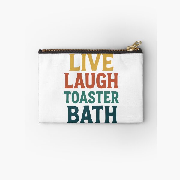 Item preview, Live Laugh Toaster Bath Sarcastic Dark Humor Quote Meme designed and sold by RetroMini2026.