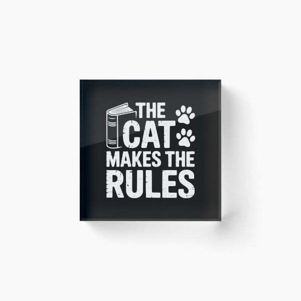 Item preview, The Cat Makes The Rules designed and sold by theartfulaspie.