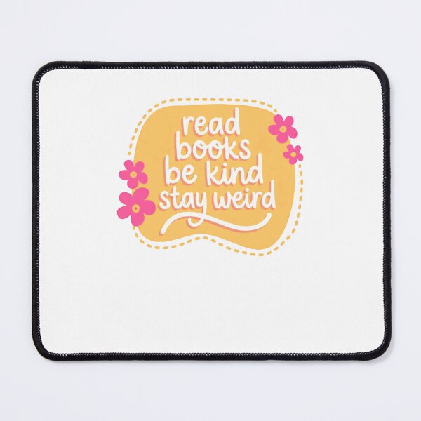 Item preview, Read Books Be Kind Stay Weird Book Lover Unique Kindness designed and sold by RetroMini2026.