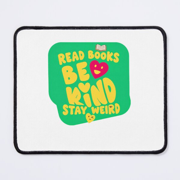 Item preview, Read Books Be Kind Stay Weird Book Lover Reader Unique Personality designed and sold by RetroMini2026.