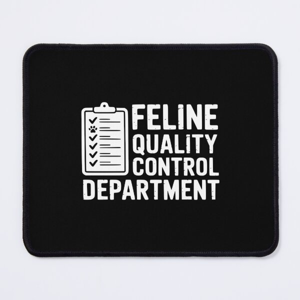 Item preview, Feline Quality Control Department designed and sold by theartfulaspie.