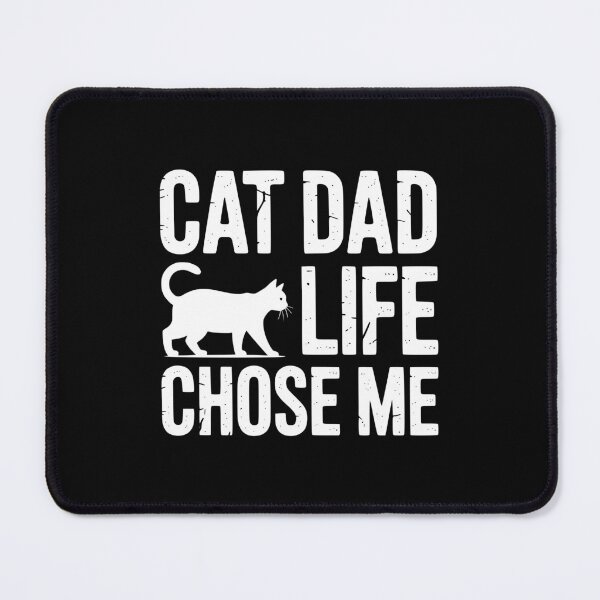 Item preview, Cat Dad Life Chose Me designed and sold by theartfulaspie.