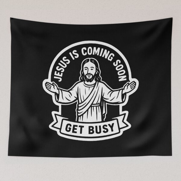 Item preview, Jesus Is Coming Soon Get Busy designed and sold by plushism.