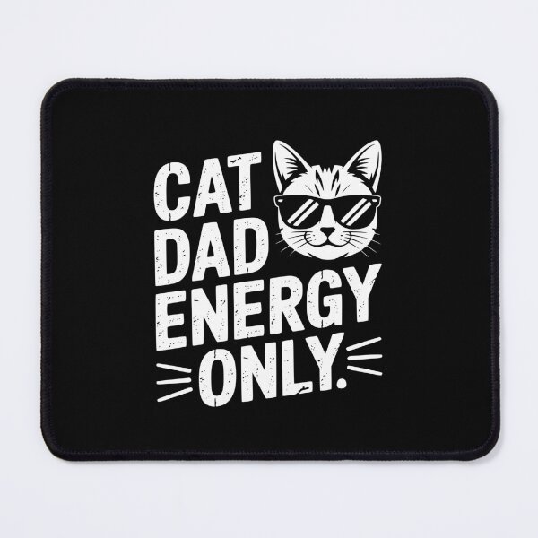 Item preview, Cat Dad Energy Only designed and sold by theartfulaspie.