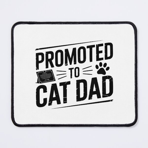 Item preview, Promoted To Cat Dad designed and sold by theartfulaspie.