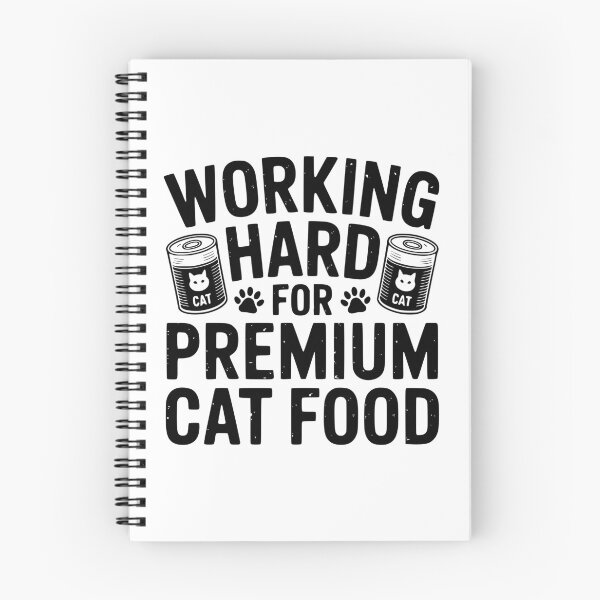 Item preview, Working Hard For Premium Cat Food designed and sold by theartfulaspie.