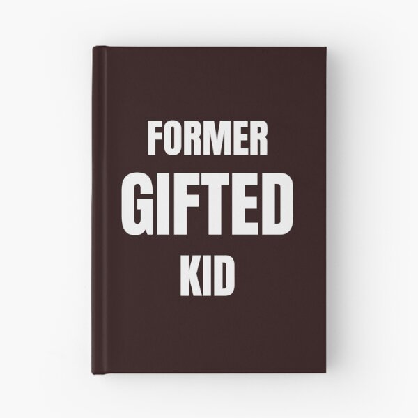 Item preview, Former Gifted Kid – Funny Burnout Meme Quote designed and sold by ArtPer-design.