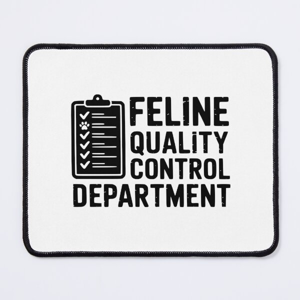 Item preview, Feline Quality Control Department designed and sold by theartfulaspie.