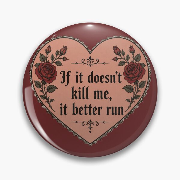 Item preview, If it doesn't kill me, it better run designed and sold by Midnight-Moss.