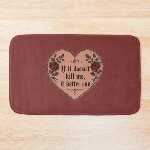 Item preview, If it doesn't kill me, it better run designed and sold by Midnight-Moss.