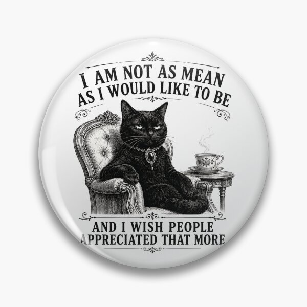 Item preview, I Am Not As Mean As I Would Like To Be | Black Cat Judgment Edition designed and sold by AMICO77.