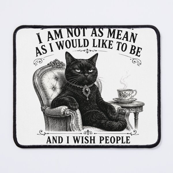 Item preview, I Am Not As Mean As I Would Like To Be | Black Cat Judgment Edition designed and sold by AMICO77.