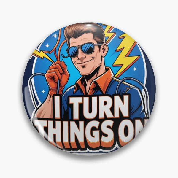 Item preview, I Turn Things On Funny Electrician designed and sold by Sakyverse.