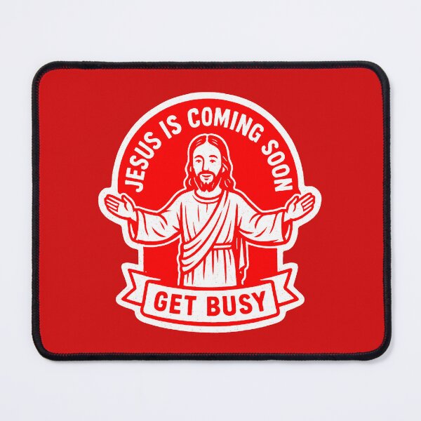 Item preview, Jesus Is Coming Soon Get Busy designed and sold by plushism.