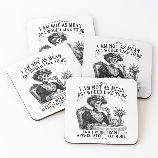 Item preview, I Am Not As Mean As I Would Like To Be | Victorian Skeleton Tea Edition designed and sold by AMICO77.