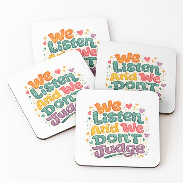 Item preview, We listen and we don't judge designed and sold by Caffeine & Chaos.