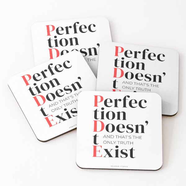 Item preview, Perfection Doesn’t Exist PDE Quote designed and sold by MeangoStudio.