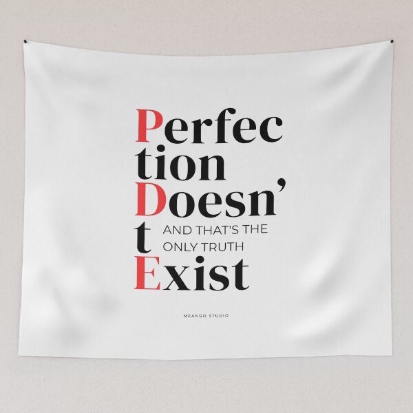 Item preview, Perfection Doesn’t Exist PDE Quote designed and sold by MeangoStudio.