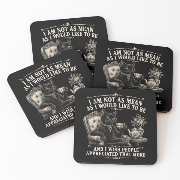 Item preview, I Am Not As Mean As I Would Like To Be | Black Cat Tea Society Edition designed and sold by AMICO77.