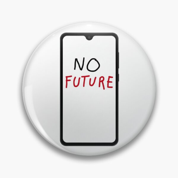 Item preview, No Future - Optimistic Phone Screen designed and sold by Stefanrajzer.