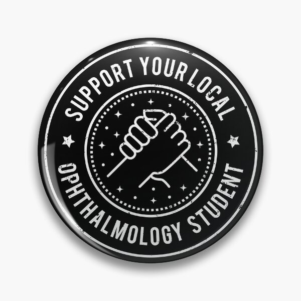 Item preview, Support Your Local Ophthalmology Student designed and sold by MaryAller.