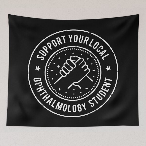 Item preview, Support Your Local Ophthalmology Student designed and sold by MaryAller.