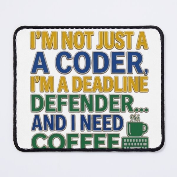 Item preview, I'm Not Just A coder Deadline Defender designed and sold by Northern Glow Art.