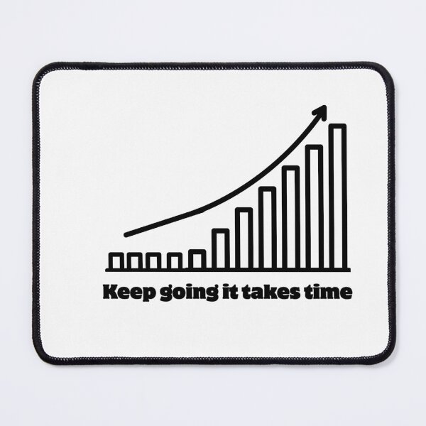 Item preview, Keep Going It Takes Time Motivational Quote for Success Mindset and Personal Growth designed and sold by Art IN Pack.