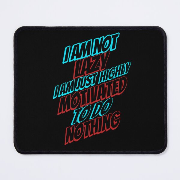 Item preview, I Am Not Lazy Sarcastic Typography designed and sold by VNDL Gear.