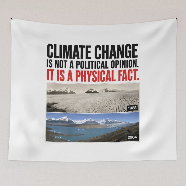 Item preview, Climate Change: Not Opinion, But Fact - Glacier Melt Evidence designed and sold by Clavivs.