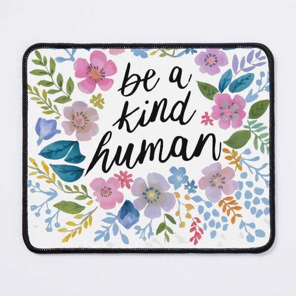 Item preview, Be a Kind Human, And The Reason Someone Smiles designed and sold by Dezyne Labs.
