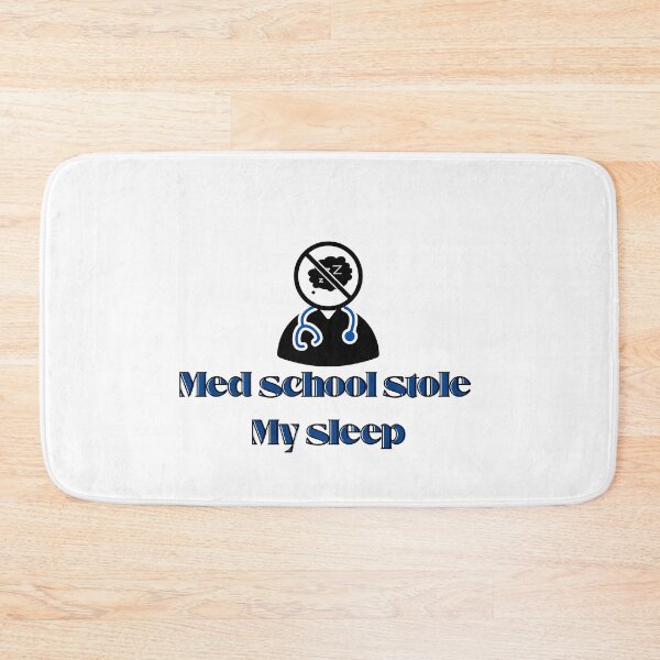 Item preview, Med School Stole My Sleep Humor Funny Medical Student Quote for Future Doctors designed and sold by Art IN Pack.