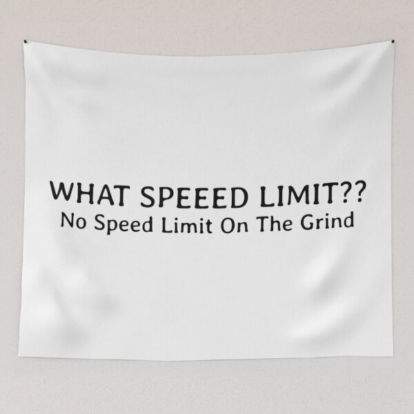 Item preview, What Speed Limit?? — No Speed Limit On The Grind — Kreepa Mind designed and sold by KreepaMInd.