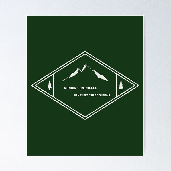 Item preview, Running On Coffee, Campsites & Bad Decisions t-shirt designed and sold by FunnyStuff36.