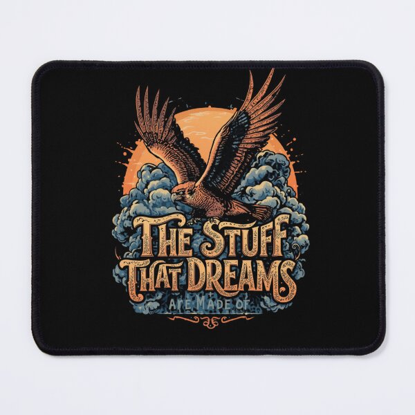 Item preview, The stuff that dreams are made of designed and sold by whatthefoxsays.