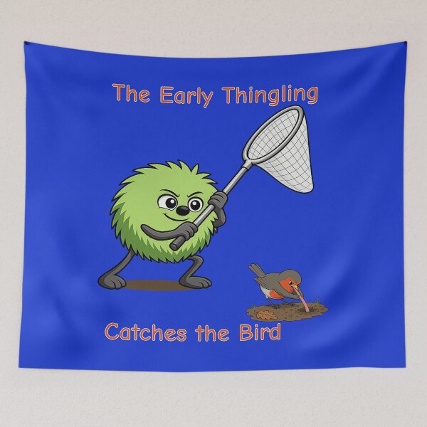 Item preview, The Early Thingling Catches the Bird Inspirational Humor designed and sold by TheThinglings.