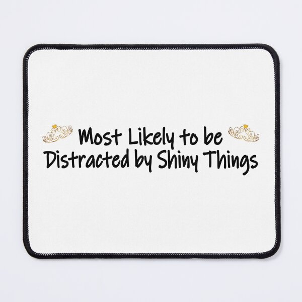 Item preview, Most Likely to Be Distracted designed and sold by MyJojoBean.