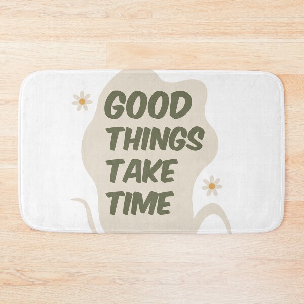 Item preview, Good things take time designed and sold by DesignbyAnnaM.