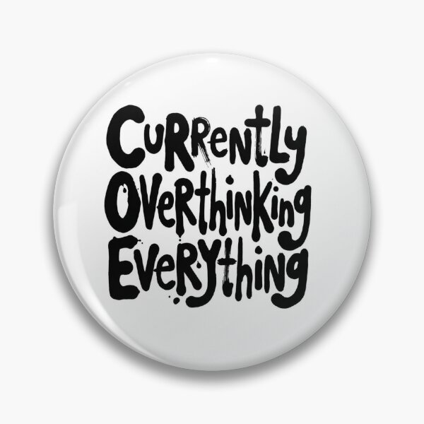 Item preview, Currently Overthinking Everything | Funny Anxiety Quote | Introvert Humor Design | Mental Health Typography | Relatable Overthinker Gift designed and sold by Fernhaven.