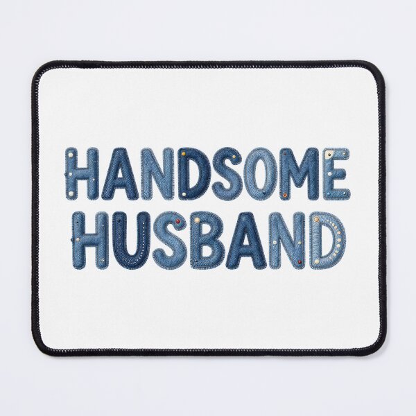 Item preview, HANDSOME HUSBAND - IN BLUE FAUX LETTERING designed and sold by AlexOBrienArt.